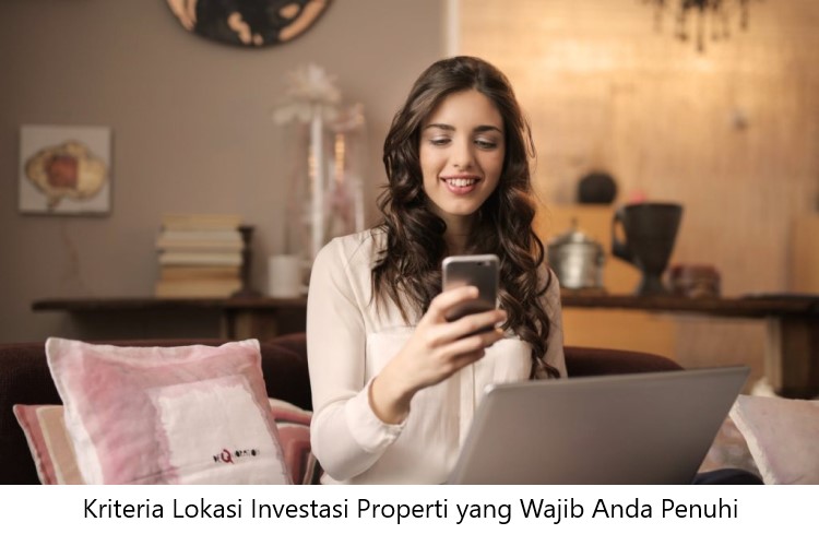 Kriteria Lokasi Investasi Properti yang Wajib Anda Penuhi